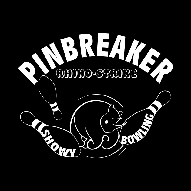 Pinbreaker - Rhino-Strike (white print) by aceofspace