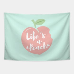 Lifes a Peach, Inspirational Quote Tapestry