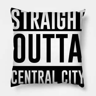 Straight outta Central City Pillow