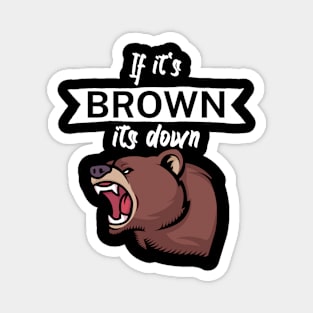 If it's brown its down Magnet
