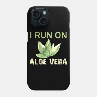 i run on aloe vera Phone Case