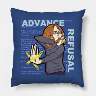 ADVANCE REFUSAL Pillow