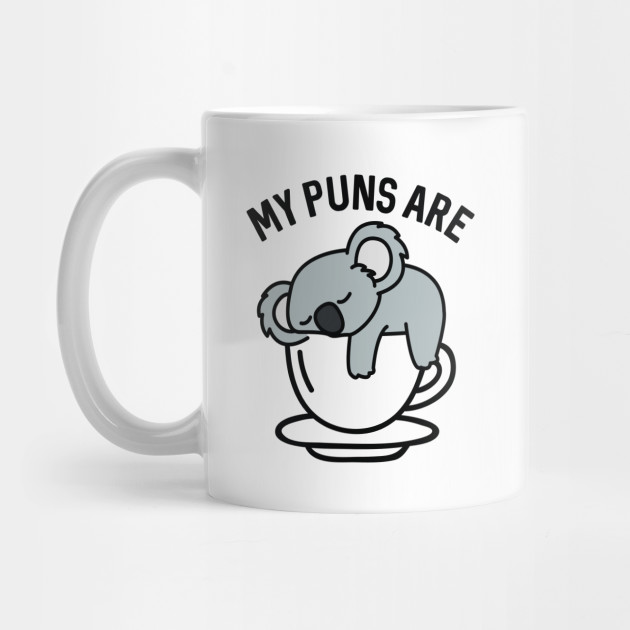 My Puns Are Koala Tea My Puns Are Koala Tea Mug Teepublic,Girl Cartoon Face Clipart
