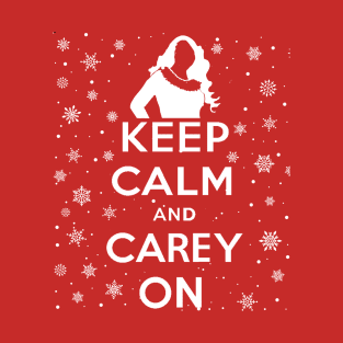 Keep Calm And Carey On T-Shirt