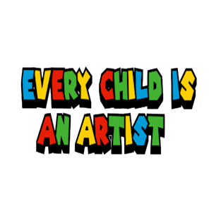 every child is an artist T-Shirt