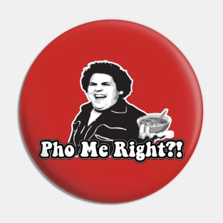 Pho Me Right?! Pin