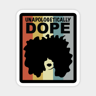 Unapologetically Dope Afro Black Woman Magnet