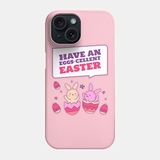 Have An Eggs - Cellent Easter Phone Case