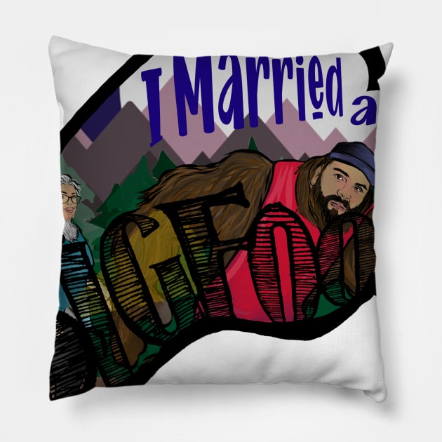 I Married A Bigfoot Pillow by Angry Dad Podcast 