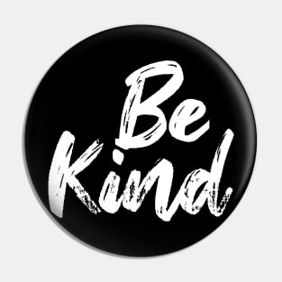 Be kind Pin