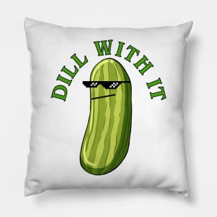 Dill With It Funny Pickle Pillow