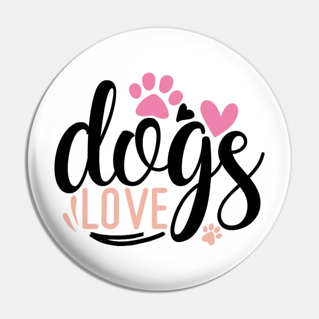 DOG'S love Pin by Misfit04