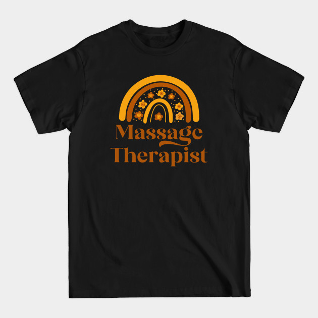 Discover Massage Therapist - Boho Rainbow Casual Design - Massage Therapist - T-Shirt