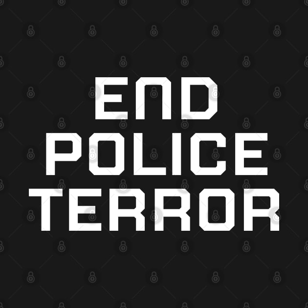 End Police Terror, Black lives matter, black history by UrbanLifeApparel