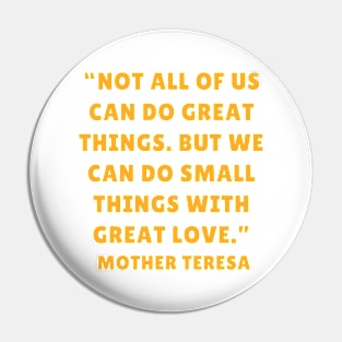 quote Mother Teresa Pin