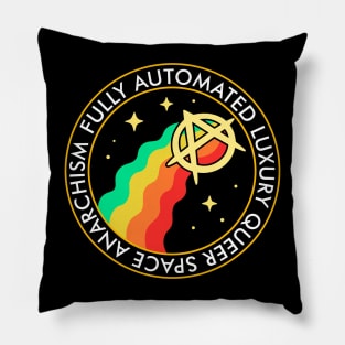 Fully Automated Luxury Queer Space Anarchism Pillow