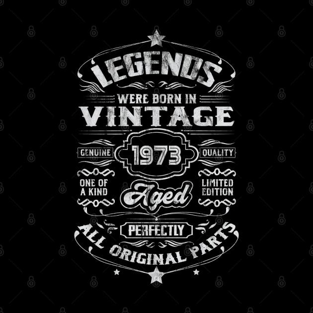 1973 Birthday Vintage Gift For Legends Born 1973 by DigitalNerd