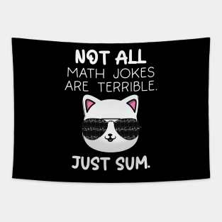 Not All Math Jokes Are Terrible Just Sum For Math Teachers Tapestry