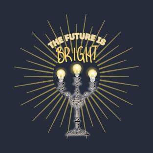 The future is bright T-Shirt