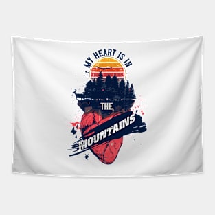 MY HEART IS IN THE MOUNTAINS QUOTE CAMPING Tapestry