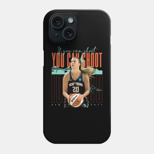 Sabrina Ionescu You Can Shoot Phone Case by Juantamad