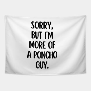 I'm more of a poncho guy. Tapestry