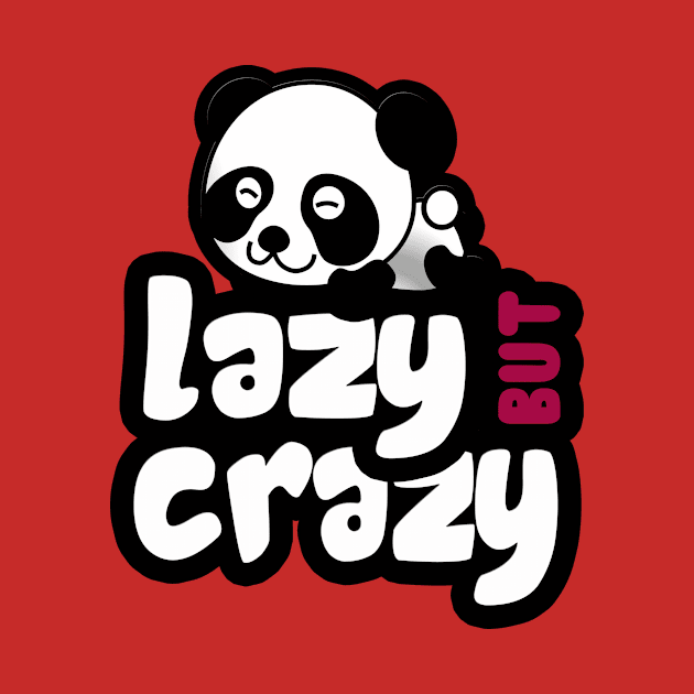 Lazy But Crazy by tarekmonam