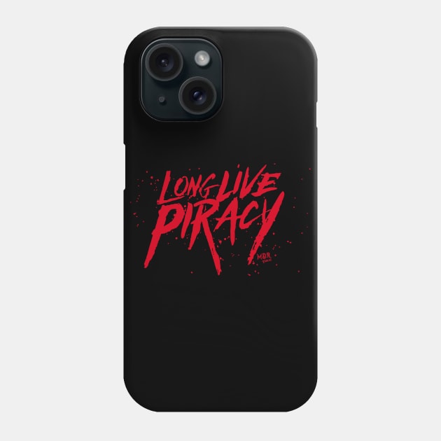 Long Live Piracy Phone Case by MDRFables