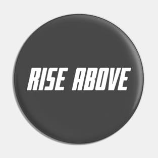 Rise Above Pin