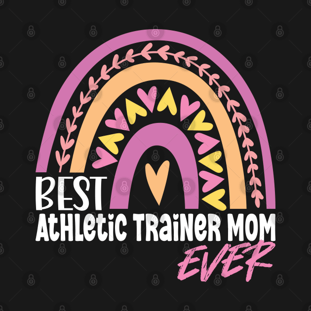 Best Athletic Trainer Mom by White Martian