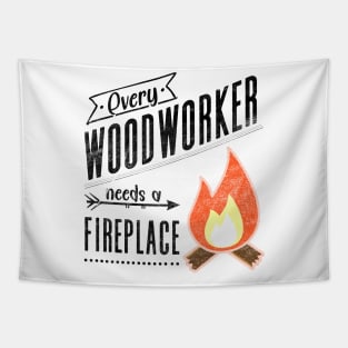 Every Woodworker Needs a Fireplace for Craftsman, Carpenter Tapestry