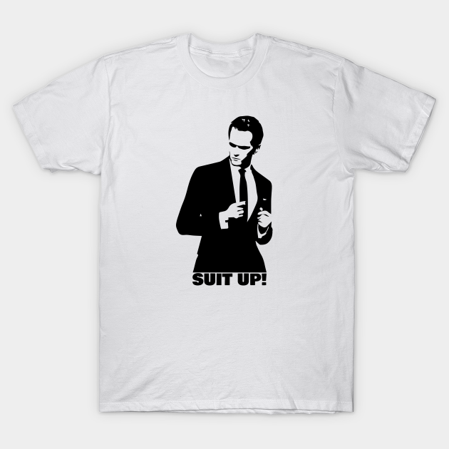 Discover suit up - How I Met Your Mother - T-Shirt