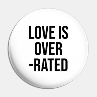 Love is Over Rated funny quotes sayings Pin