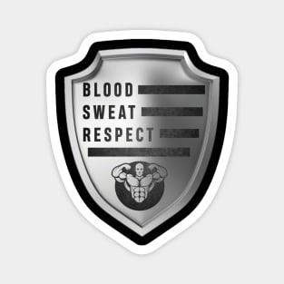 Blood sweat and respect Magnet