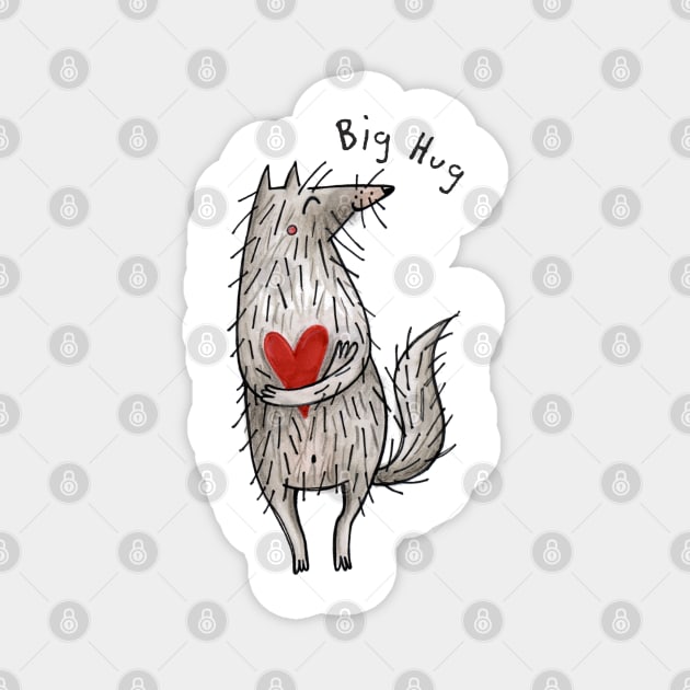 Big Hug - Little Wolf With A Big Heart  #RBSTAYCAY Magnet by JunieMond