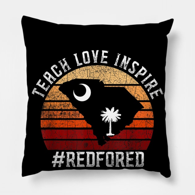 Teach Love Inspire Red For Ed T-Shirt South Carolina Teacher Pillow by Vicenta Aryl