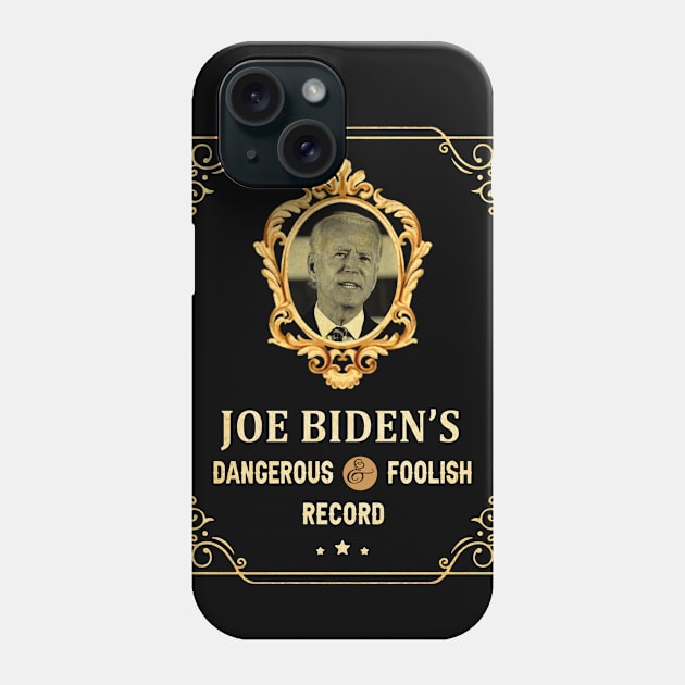 Joe Biden’s Dangerous And Foolish Record – Sleepy Joe Phone Case by nikolay