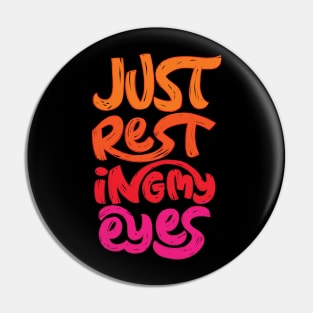 Just Resting My Eyes Pin