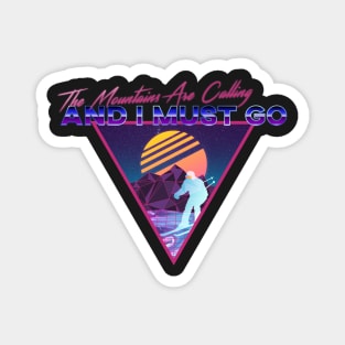 Retro Vaporwave Ski Mountain | The Mountains Are Calling And I Must Go | Shirts, Stickers, and More! Magnet