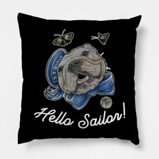 Hello Sailor - Bulldog - Quote - White Outlined Version Pillow