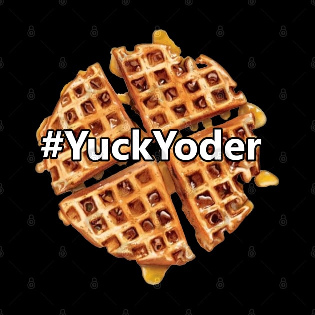 #YuckYoder by Toy Culprits