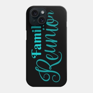 Family Reunion Phone Case