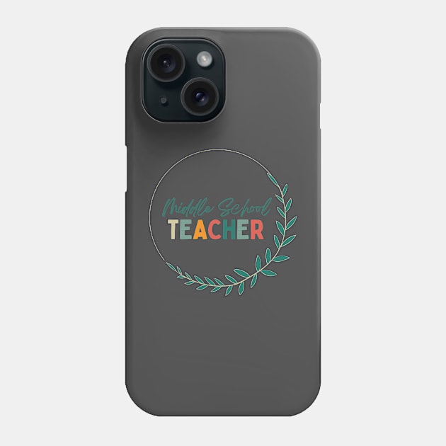 Middle School Teacher Shirt Phone Case by Blue Raccoon Creative