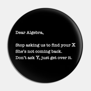 Dear Algebra, Pin