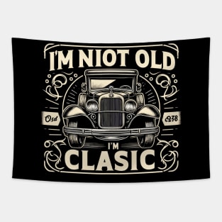 i'm not old i'm classic Tapestry