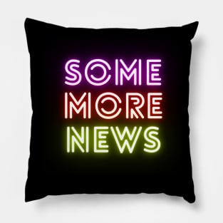 Some more news glow Pillow