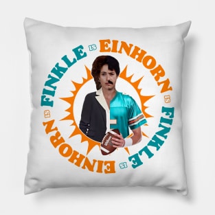 Finkle is Einhorn, Einhorn is Finkle Pillow