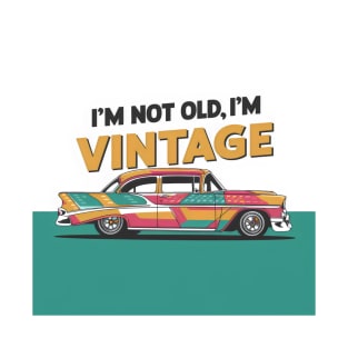 "Timeless Ride: Vintage Classic Car Illustration" - I,m Not Old T-Shirt