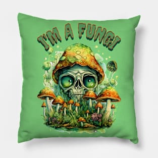 I'm A Fungi Pillow