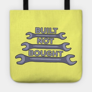 Built Not Bought Tote